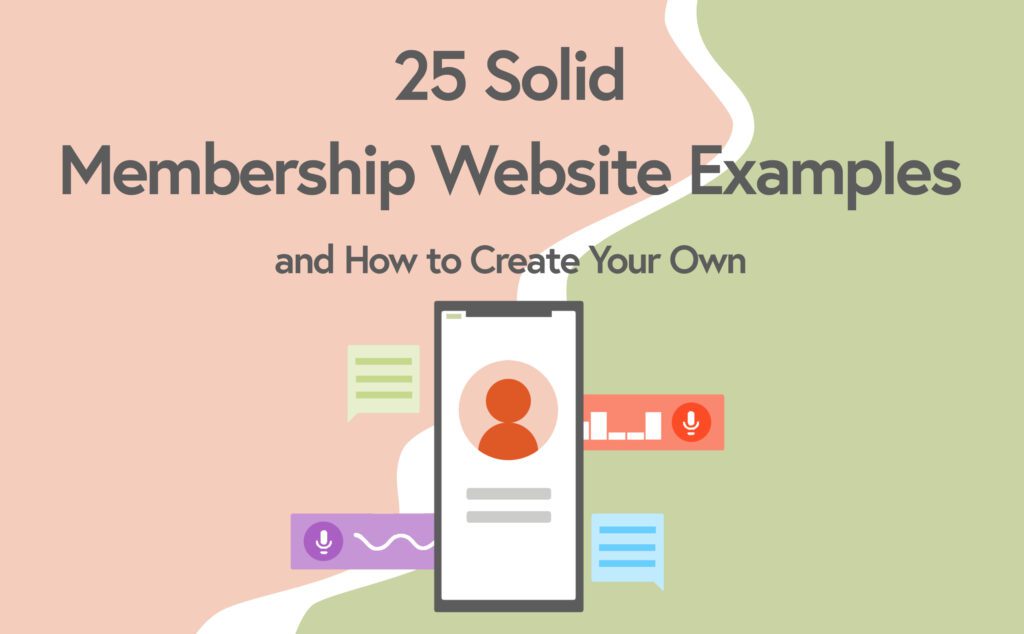 25 Solid Membership Website Examples & How to Create Your Own