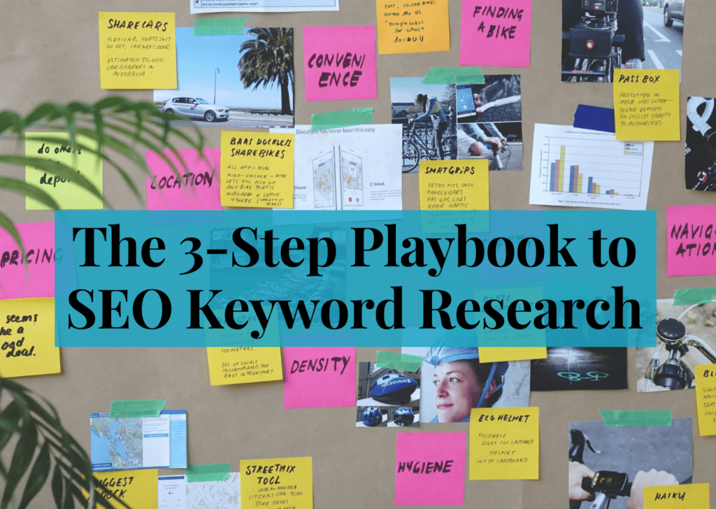 The 3-Step Playbook to SEO Keyword Research